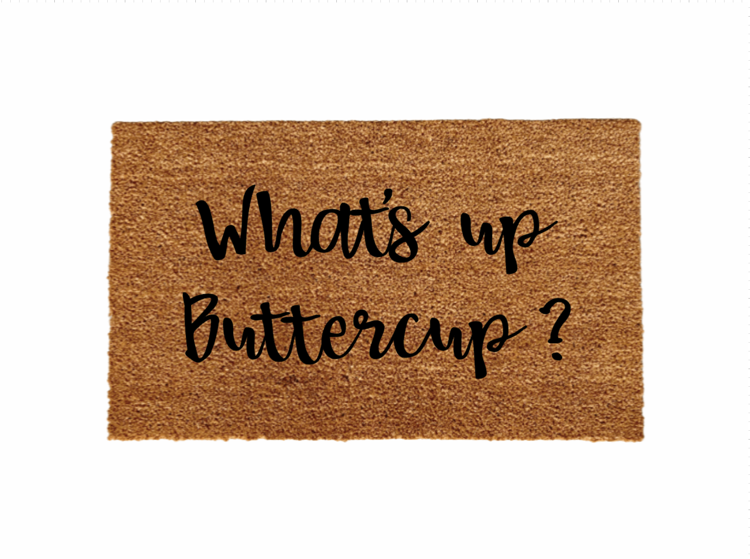 Whats up Buttercup Doormat - Funny Cute Welcome Mat Front Door