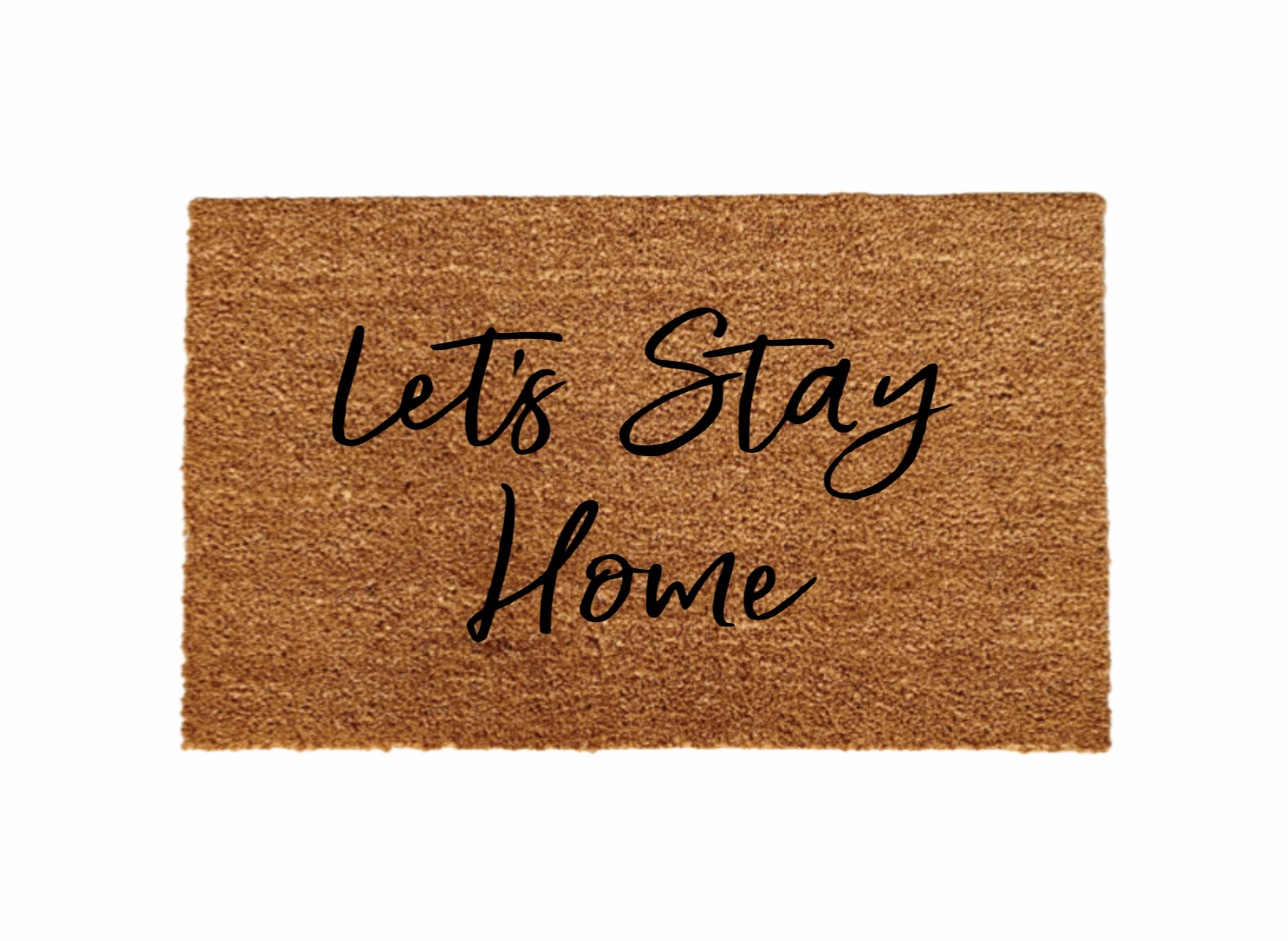 Lets Stay Home Doormat - Funny Cute Welcome Mat Front Door