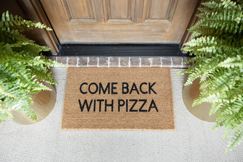 Come back with pizza doormat - Funny Cute Welcome Mat Front Door