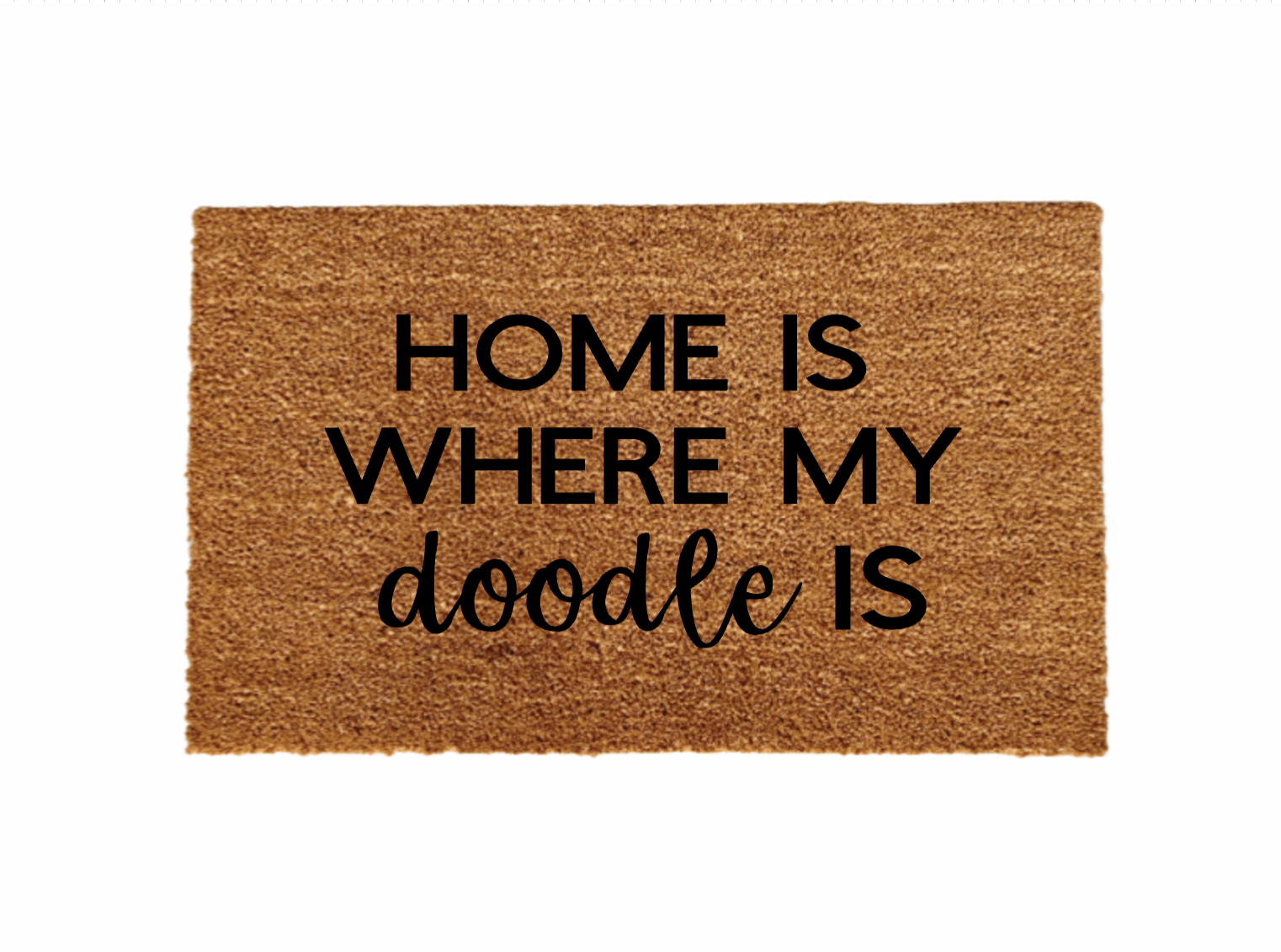 Home is where my doodle is Doormat - Funny Cute Welcome Mat Front Door