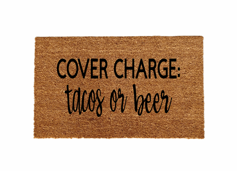 Cover Charge Taco or Beer Doormat