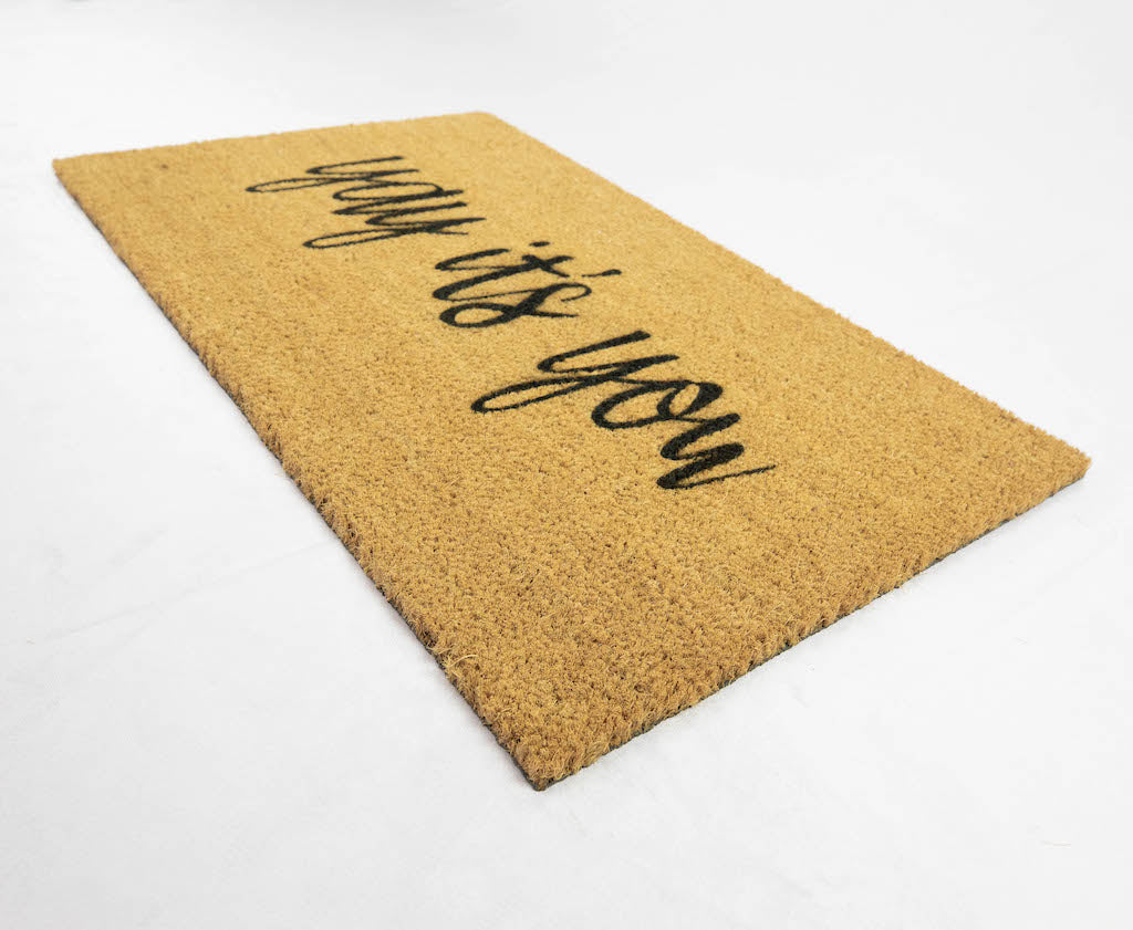 Yay its you doormat - Funny Cute Welcome Mat Front Door