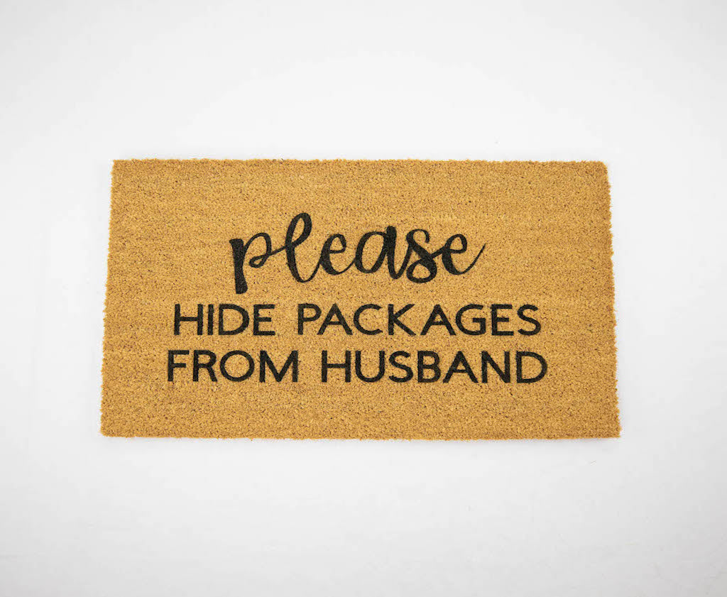 Please hide packages from husband doormat - Funny Cute Welcome Mat Front Door