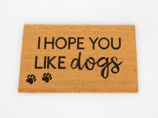 I hope You Like Dogs Paw Print Cute doormat