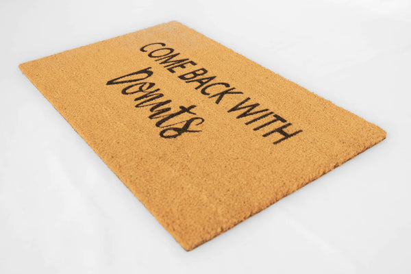 Come Back With Donuts Cute Doormat