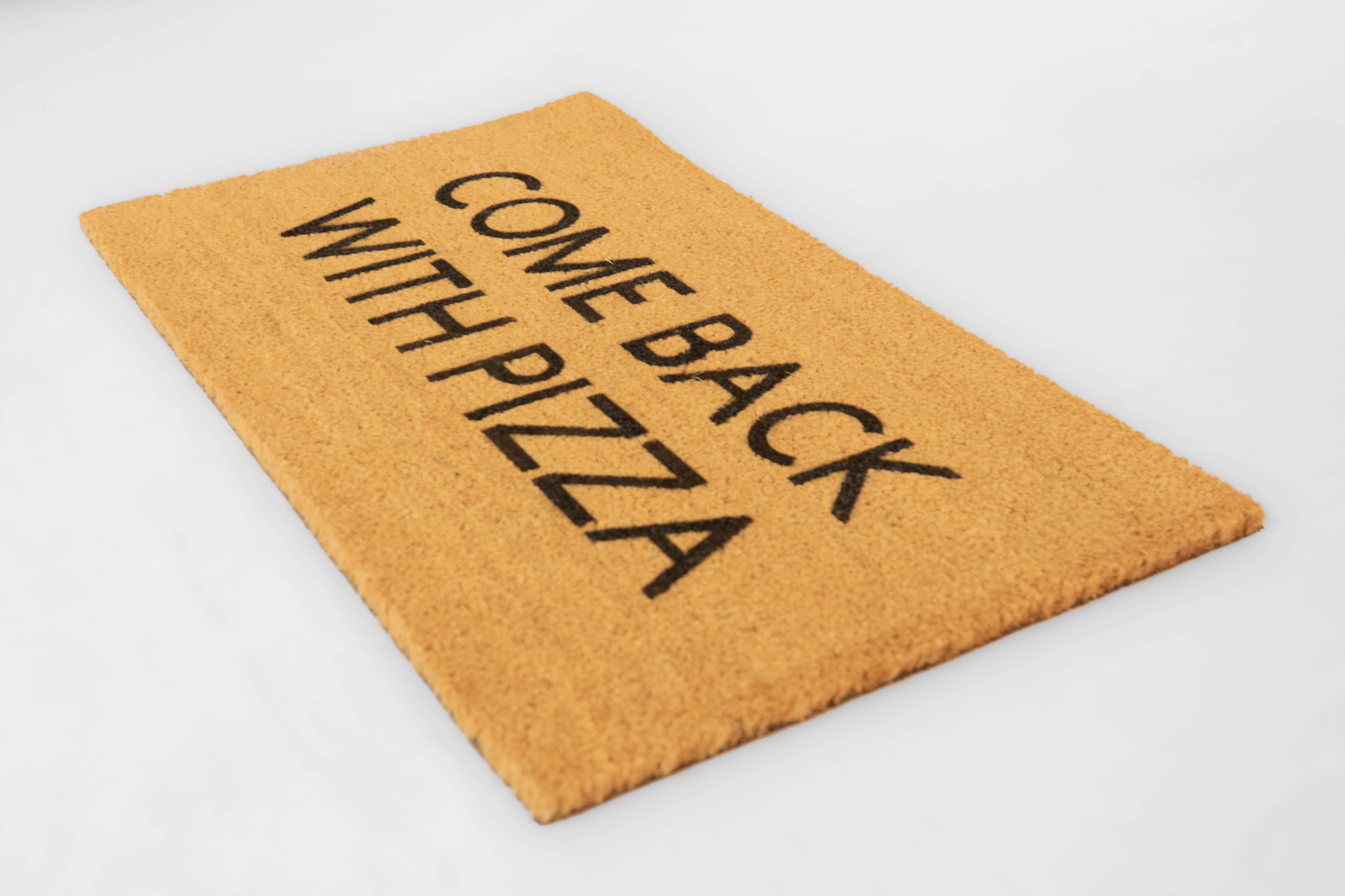 Come back with pizza doormat - Funny Cute Welcome Mat Front Door