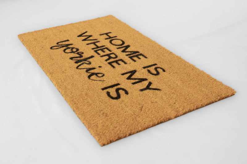 Home is where my Yorkie is Cute Dog Doormat