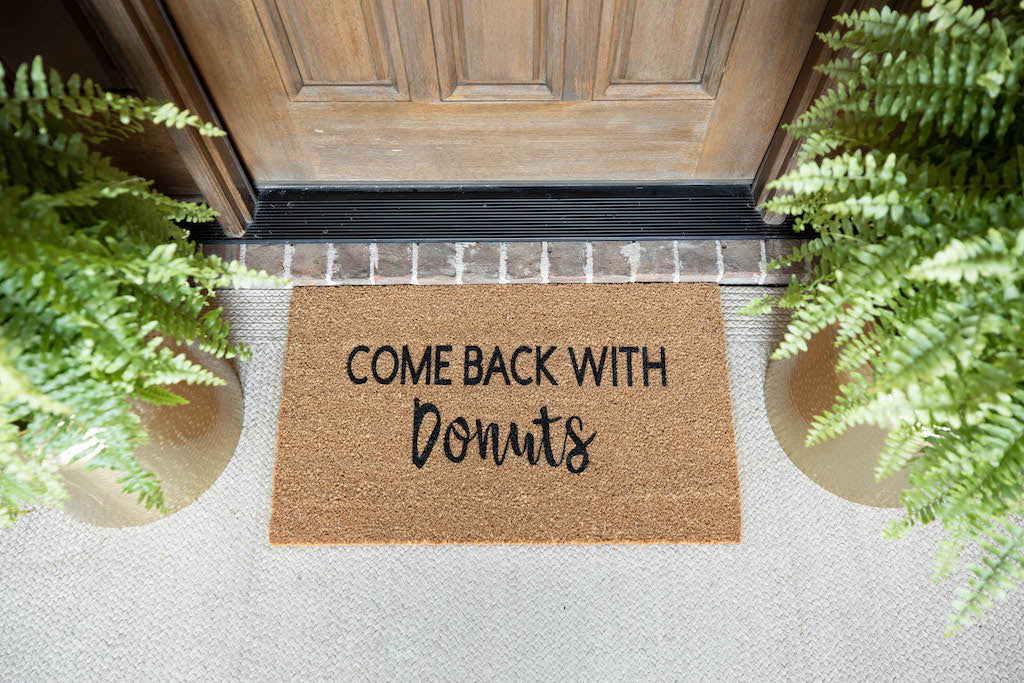 Come Back With Donuts Cute Doormat