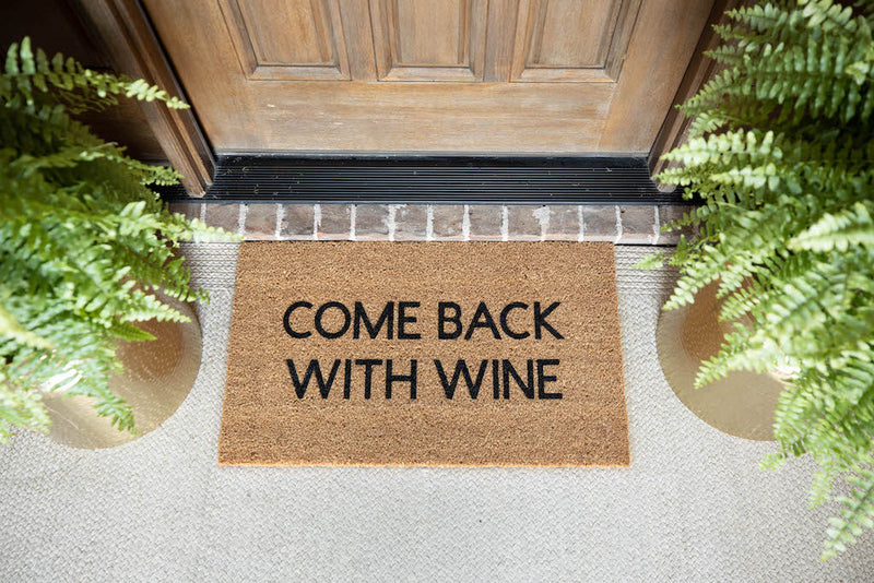 Come Back With Wine Cute Doormat