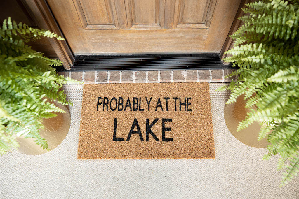 Probably at the lake doormat - Funny Cute Welcome Mat Front Door