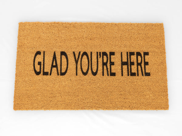 Glad You're Here Cute Doormat